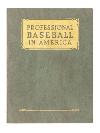 Item #7386 Professional Baseball in America; The Official Playing Rules, and the Agreements and...