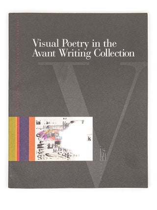 Item #7437 Visual Poetry in the Avant Writing Collection. John M. Bennett