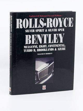 Rolls-Royce: Silver Spirit & Silver Spur; Bentley: Mulsanne, Eight, Continental, Turbo R, Malcolm BOBBITT.