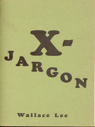 Item #7452 X-Jargon: Or, How to Double Talk. Wallace LEE