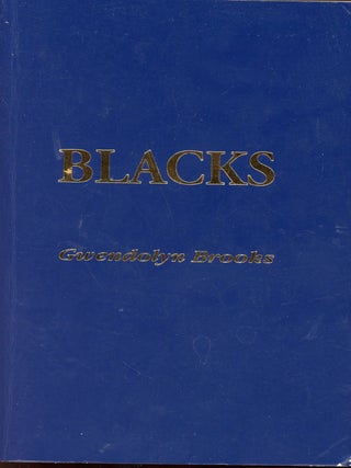 Item #7531 Blacks. Gwendolyn BROOKS