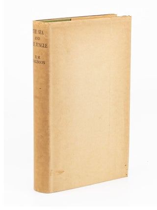 Item #7554 The Sea and the Jungle. H. M TOMLINSON