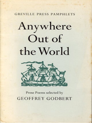 Anywhere Out of the World. Geoffrey GODBERT.