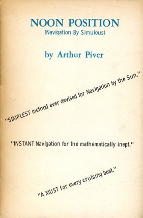 Item #763 Noon Position (Navigation by Simulous). Arthur PIVER