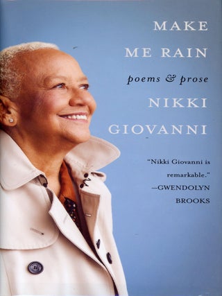 Make Me Rain: Poetry & Prose. Nikki GIOVANNI.