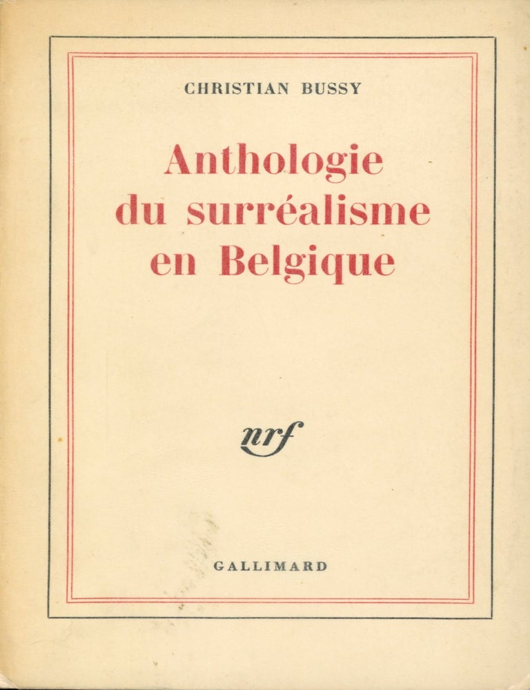 Item #8321 Anthologie du surreaisme en Belgique. Christian BUSSY.