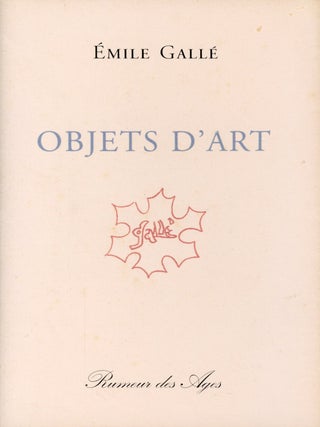 Objects d'Art. Emile GALLE.