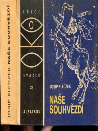 Item #8327 Nase Souhvezdi. Josip KLECZEK