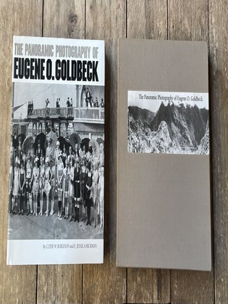 The Panoramic Photography of Eugene O. Goldbeck. Clyde W. and E. BURLESON.