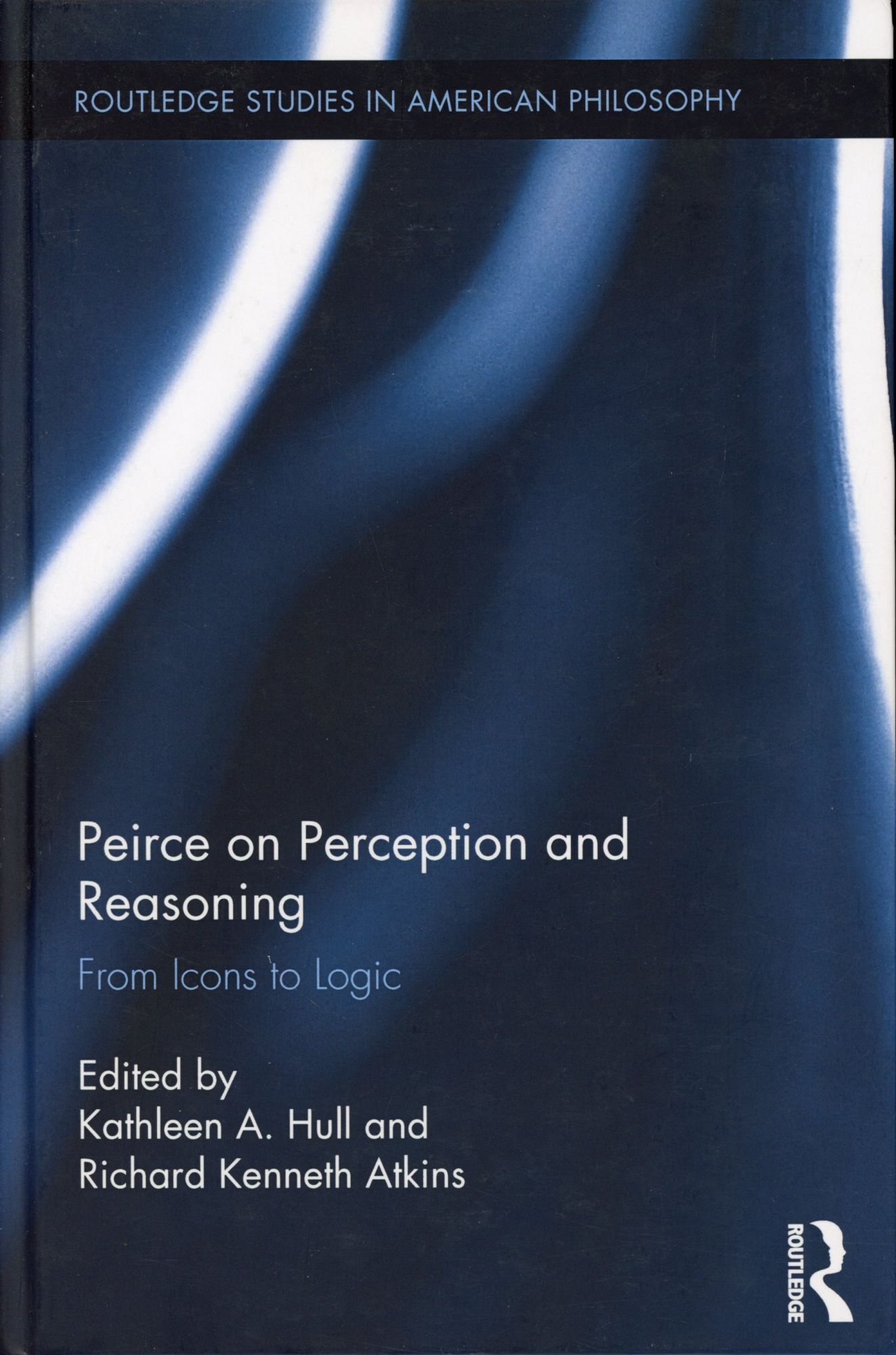 Peirce on Perception and Reasoning: From Icons to Logic | Kathleen A ...