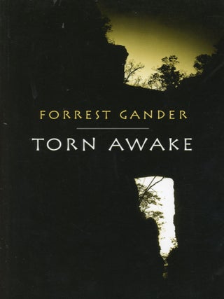 Torn Awake. Forrest GANDER.