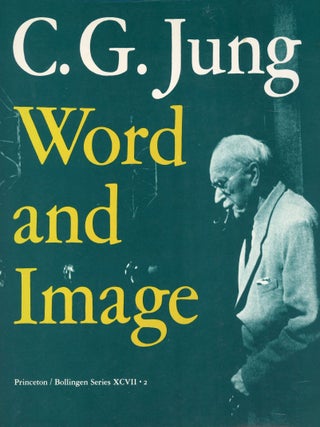 Item #8577 C.G. Jung: Word and Image. Aniela JAFFE