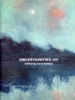 Item #8585 Uncertainties VII. Carly HOLMES