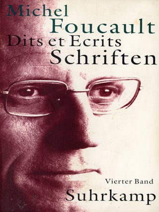 Dits et Ecrits [Vol. 4. Michel FOUCAULT.