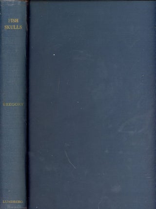 Item #8773 Fish Skulls: A Study of the Evolution of Natural Mechanisms. William K. GREGORY