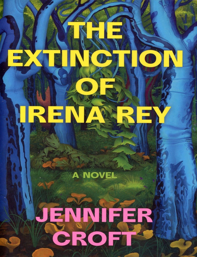 Item #8786 The Extinction of Irena Rey. Jennifer CROFT.
