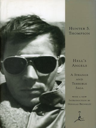 Item #8818 Hell's Angels: A Strange and Terrible Saga. Hunter S. THOMPSON