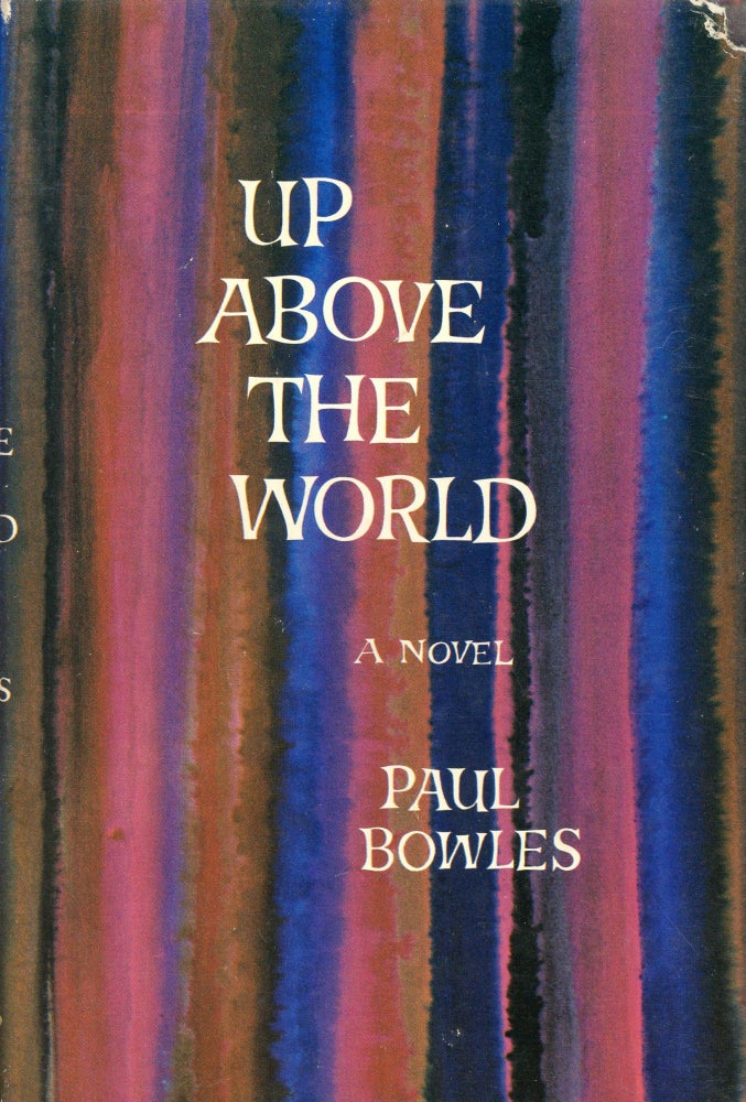 Item #888 Up Above the World. Paul BOWLES.