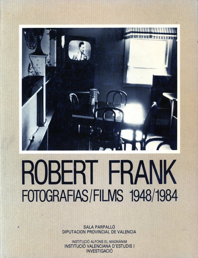 Item #8906 Robert Frank: Fotografias/Films 1948&ndash;1984. Robert FRANK.