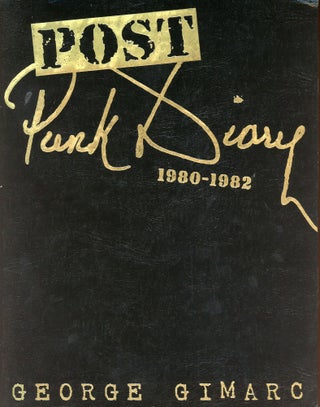 Item #891 Post-Punk Diary: 1980–1982. George GIMARC