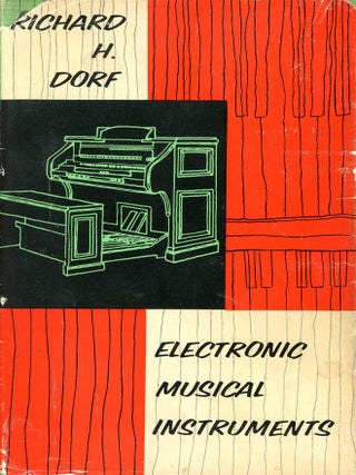Item #8975 Electronic Musical Instruments. Richard H. DORF