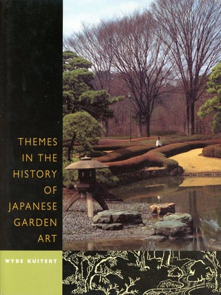 Item #8982 Themes in the History of Japanese Garden Art. Wybe KUITERT