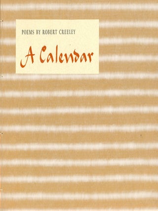 Item #9079 A Calendar: Poems. Robert CREELEY