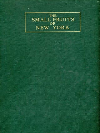 Item #9140 The Small Fruits of New York. U. P HEDRICK