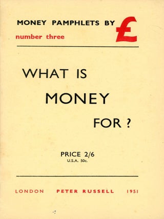Item #9246 What is Money For? Ezra POUND