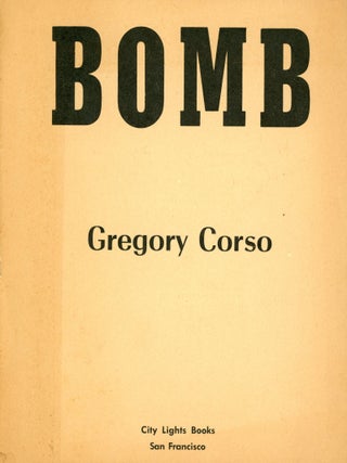 Bomb. Gregory CORSO.