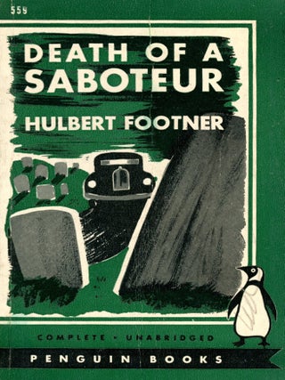 Item #9297 Death of a Saboteur. Hulbert FOOTNER