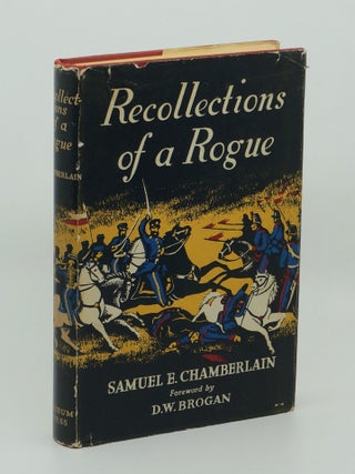 Item #9487 Recollections of a Rogue. Samuel E. CHAMBERLAIN