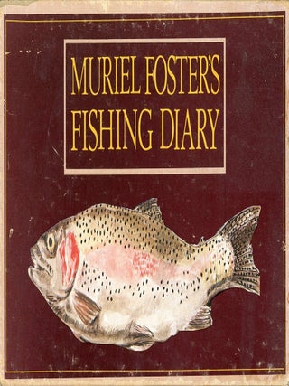 Item #9523 Muriel Foster's Fishing Diary. Patricia KING
