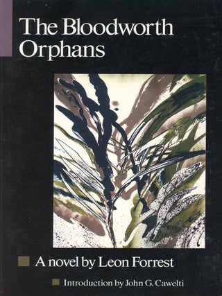 Item #9570 The Bloodworth Orphans. Leon FORREST