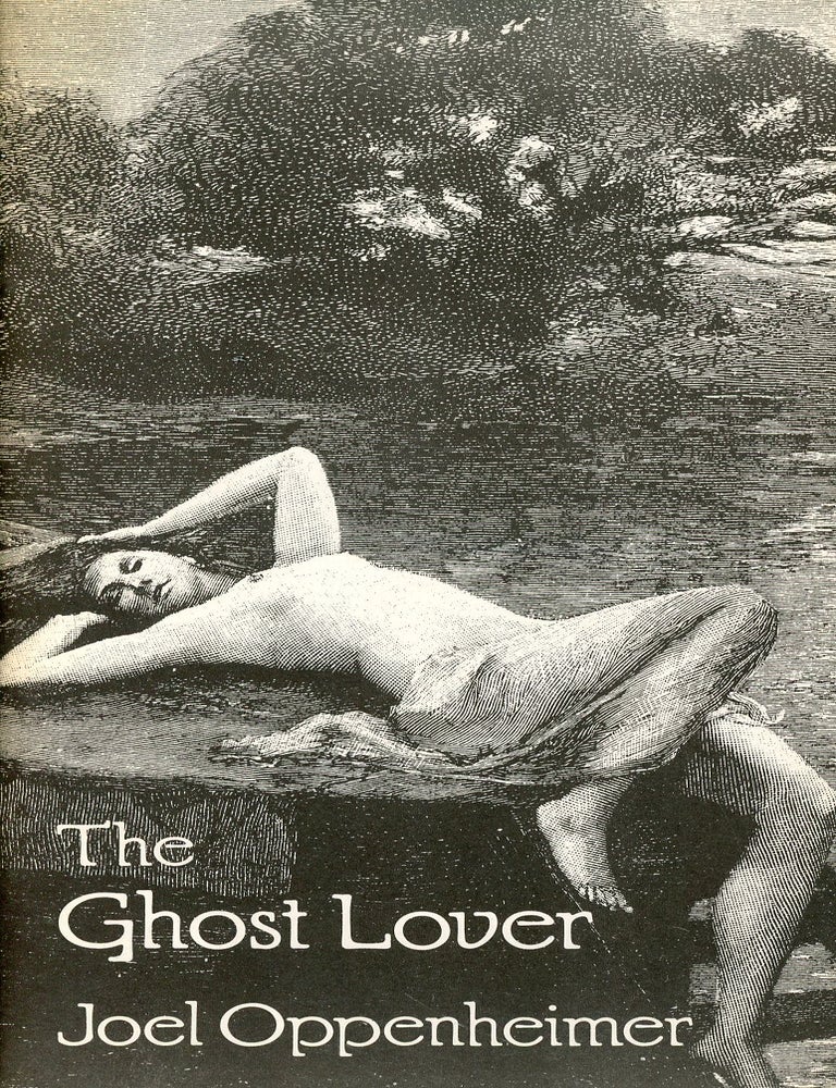 Item #9589 The Ghost Lover. Joel OPPENHEIMER.