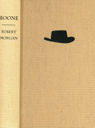 Item #9619 Boone [Signed, Limited Edition]. Robert MORGAN