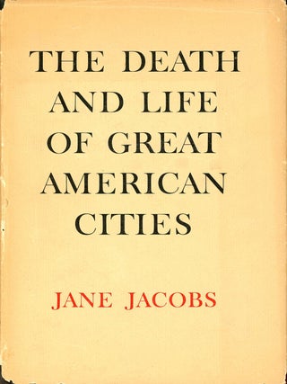 Item #9647 The Death and Life of Great American Cities. Jane JACOBS