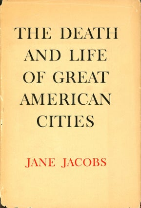 Item #9647 The Death and Life of Great American Cities. Jane JACOBS