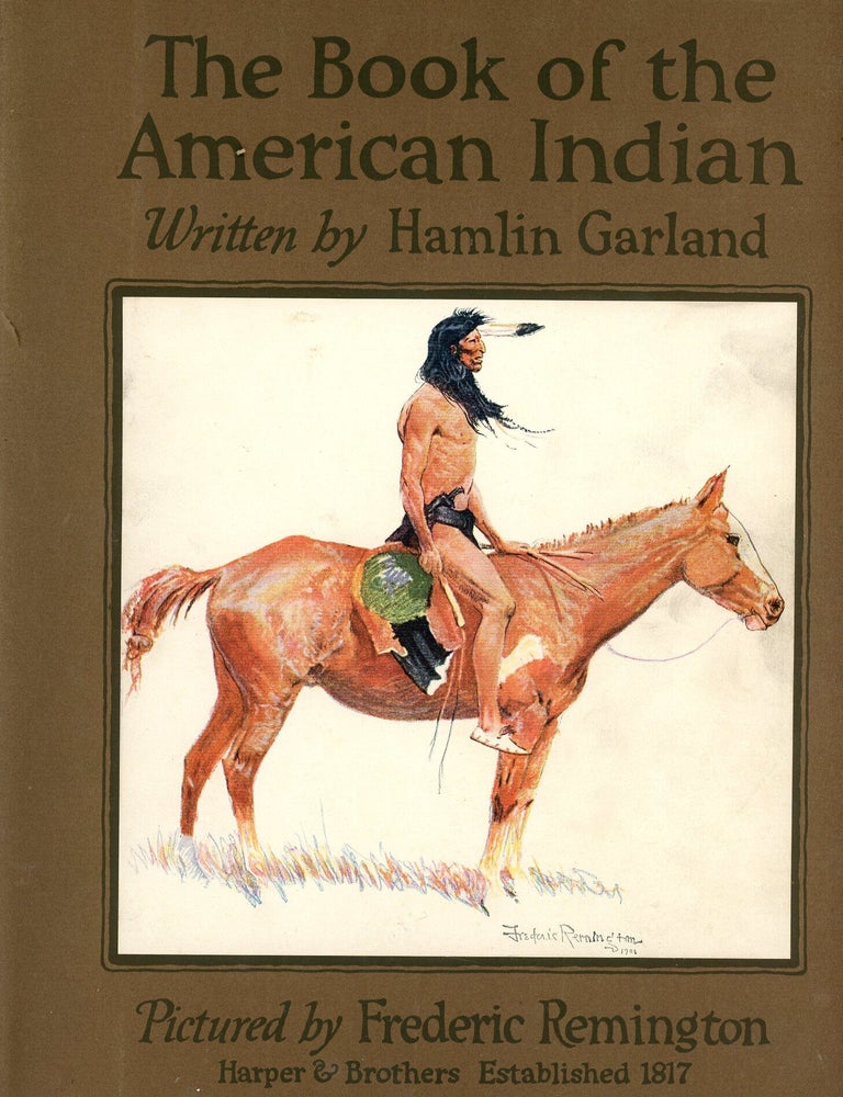 Item #9649 The Book of the American Indian. Hamlin GARLAND.
