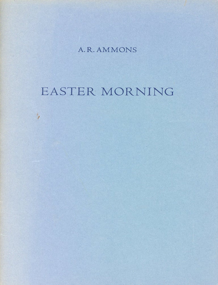 Item #9671 Easter Morning. A. R AMMONS.