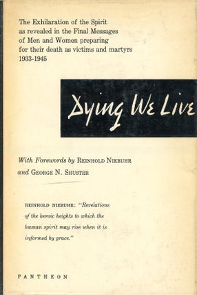 Item #9686 Dying We Live: The Final Messages and Records of the Resistance. Helmut GOLLWITZER