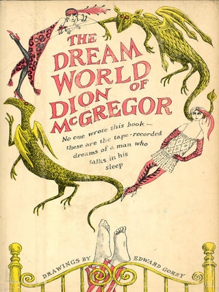 The Dream World of Dion McGregor. Edward GOREY.