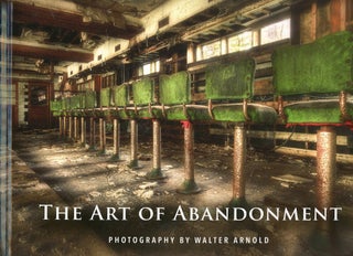 Item #9692 The Art of Abandonment. Walter ARNOLD