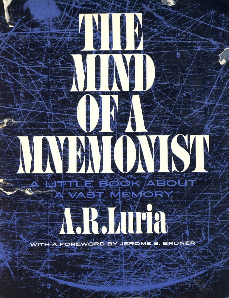 Item #9712 The Mind of a Mnemonist: A Little Book about a Vast Memory. A. R LURIA.