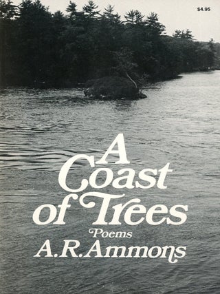 A Coast of Trees. A. R AMMONS.
