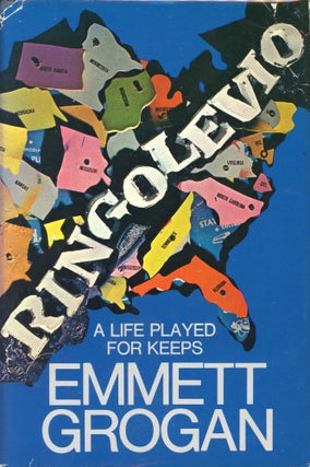 Item #974 Ringolevo: A Life Played for Keeps. Emmett GROGAN