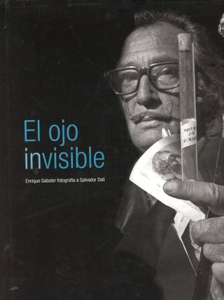 El Ojo Invisible: Enrique Sabater Fotografia a Salvador Dal&iacute;. Salvador DALI.