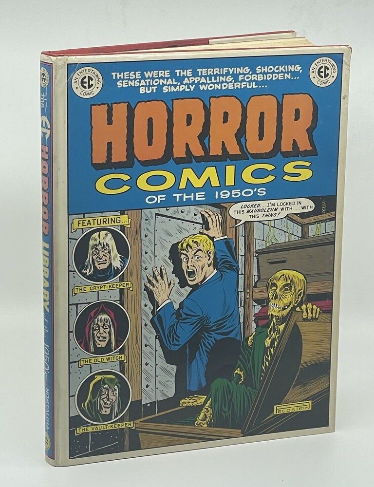 Item #9753 Horror Comics of the 1950's. Ron BARLOW, Bhob Stewart, William Gaines.