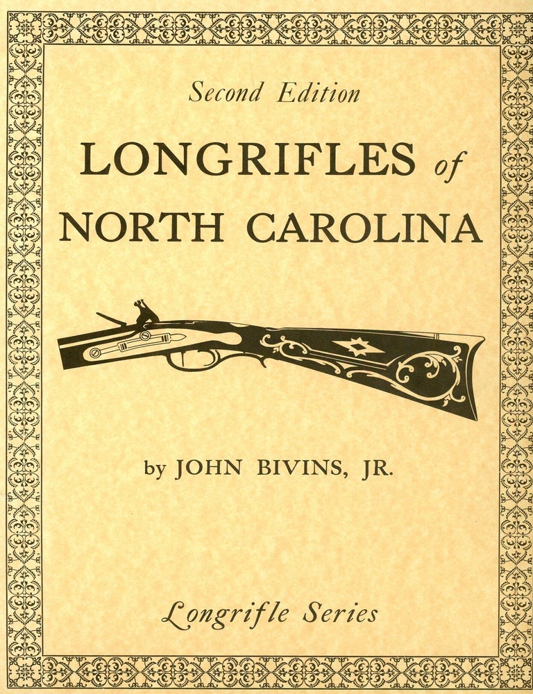 Item #9892 Longrifles of North Carolina. John BIVINS.