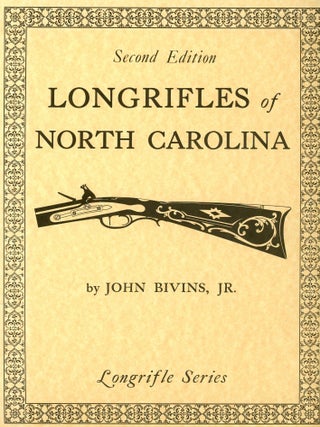 Item #9892 Longrifles of North Carolina. John BIVINS